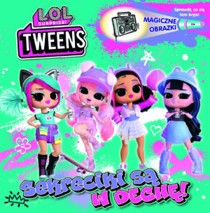 L.O.L. Surprise! Magiczne obrazki. Sekreciki
 są w dechę!