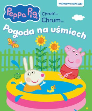 Peppa Pig. Chrum…Chrum… 93. Pogoda na uśmiech