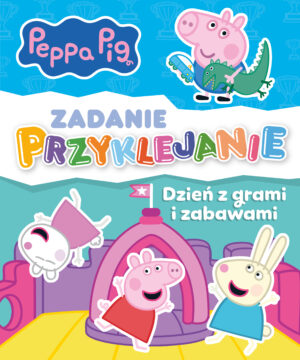 Peppa Pig. Zadanie przyklejanie. Dzień z grami i zabawami