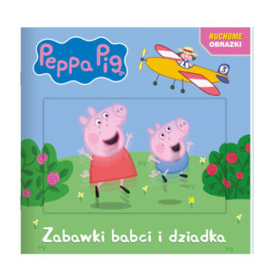 Peppa Pig. Ruchome obrazki. Zabawki babci i dziadka